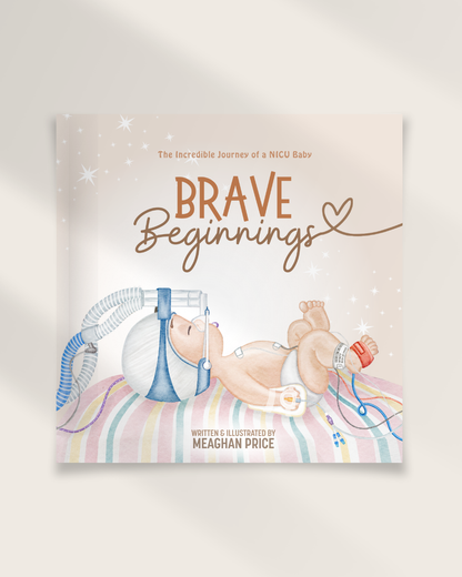 Brave Beginnings: NICU Picture Book