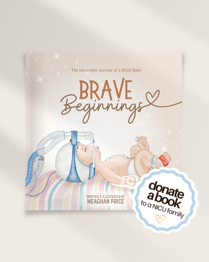 (Donate a Book) Brave Beginnings: NICU Picture Book