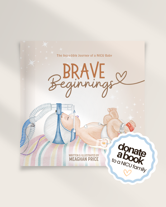 (Donate a Book) Brave Beginnings: NICU Picture Book